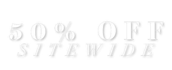 50% OFF SITEWIDE SALE!