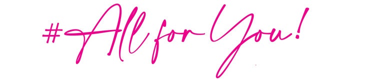#AllForYou!