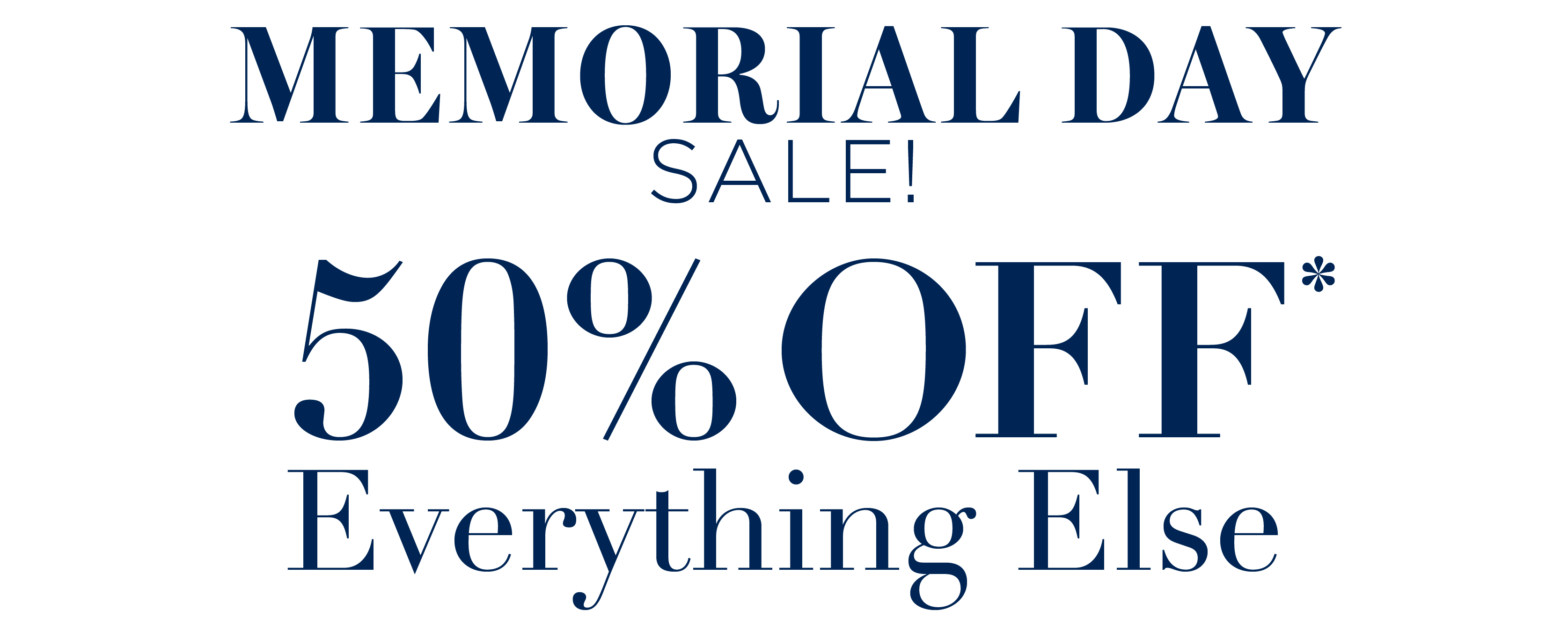 50% OFF EVERYTHING ELSE
