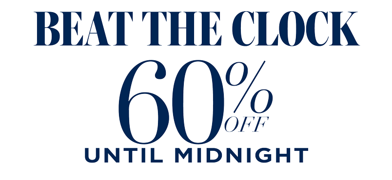 60% OFF TILL MIDNIGHT