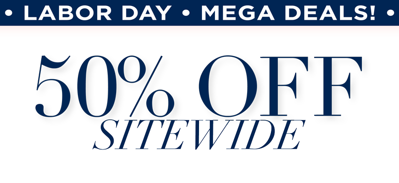 50% OFF SITEWIDE