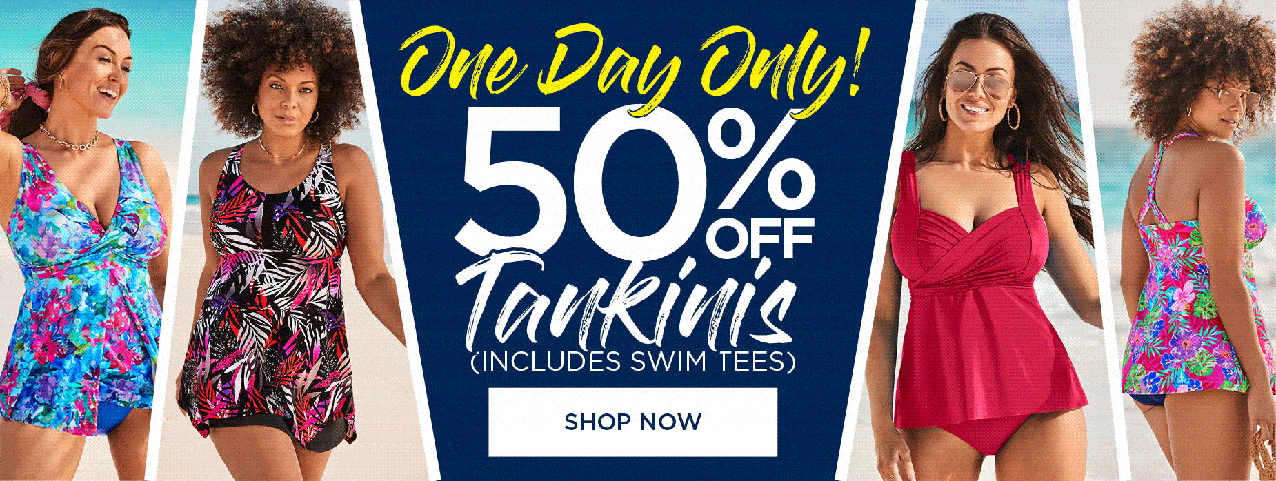 ONE DAY ONLY! 50% OFF TANKINS & SWIM TEES