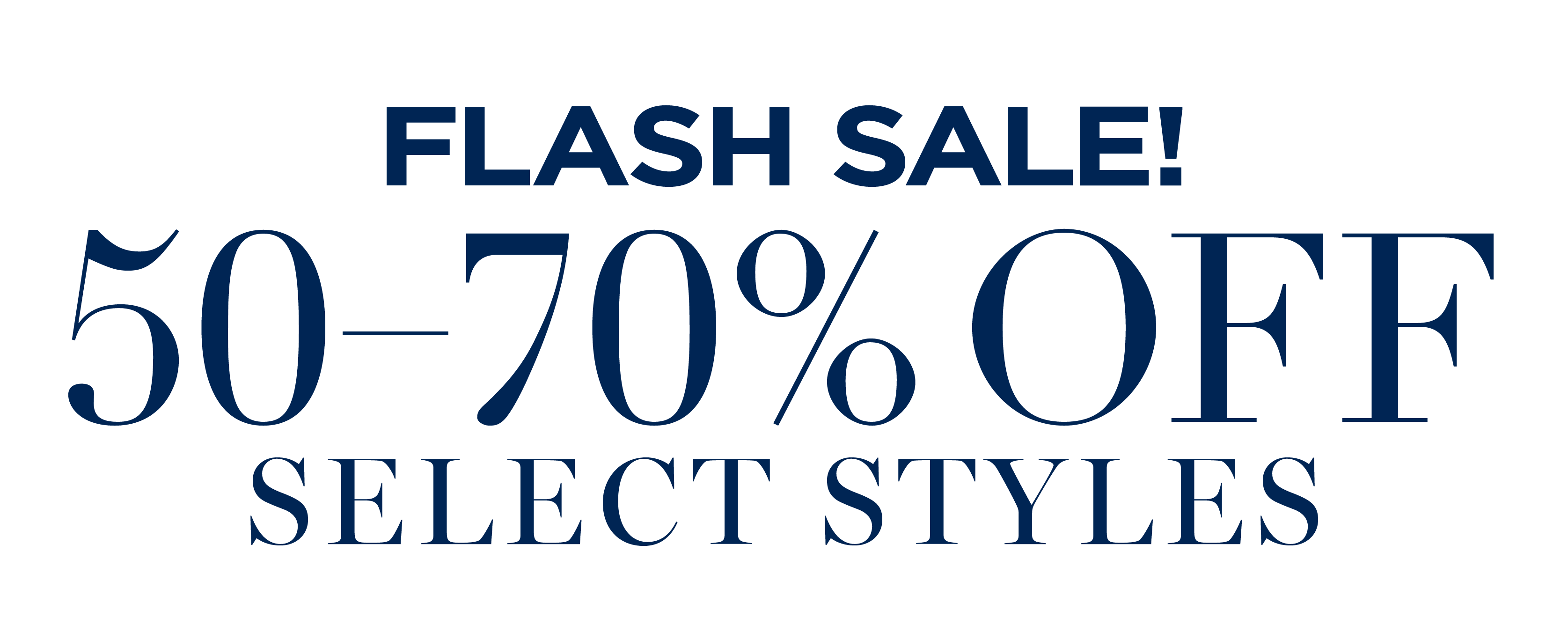 50-70% OFF FLASH SALE!