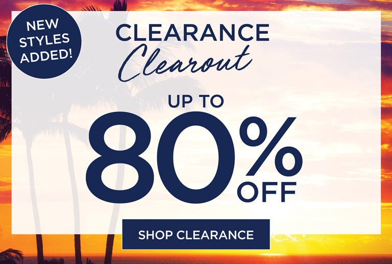 Clearance Clearout - UP TO 80% OFF - SHOP NOW