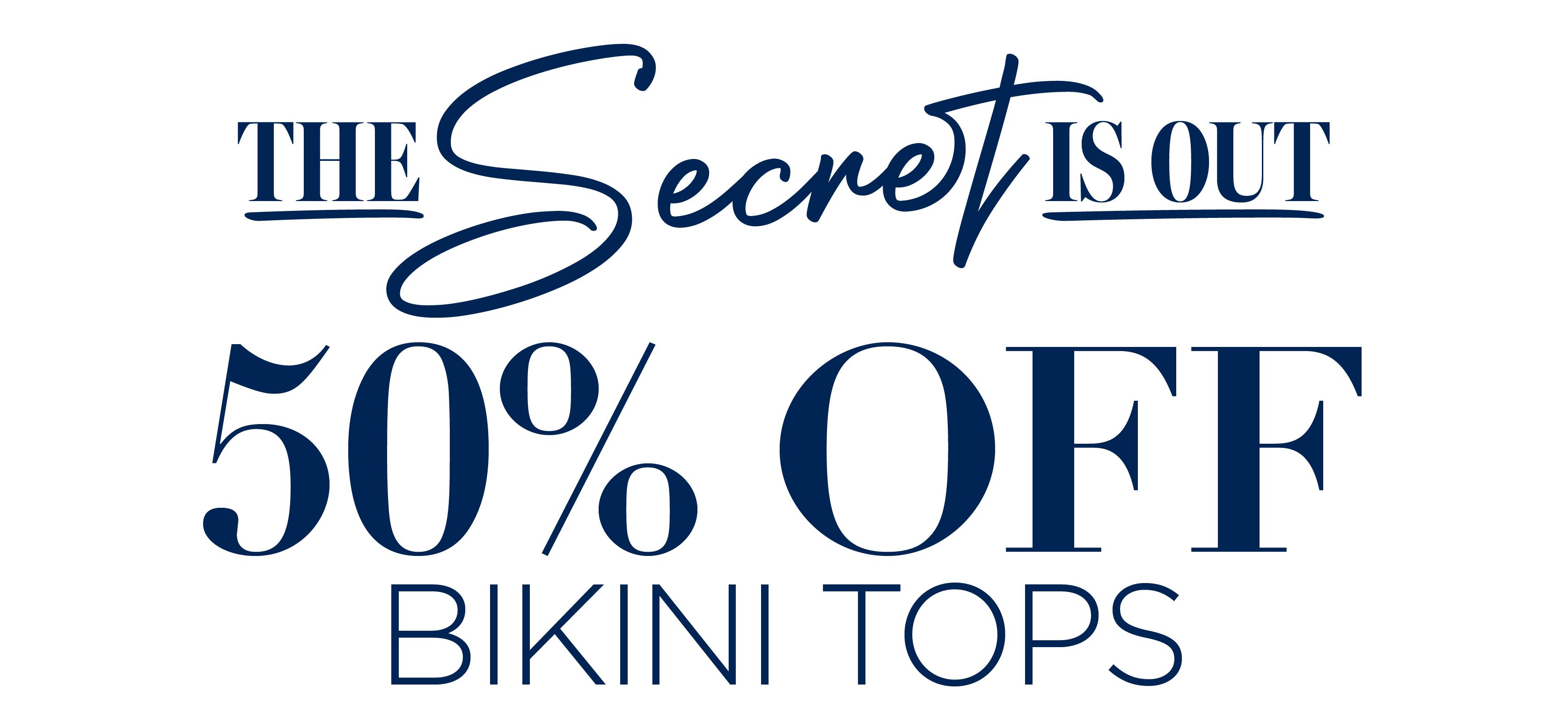 50% OFF BIKINI TOPS