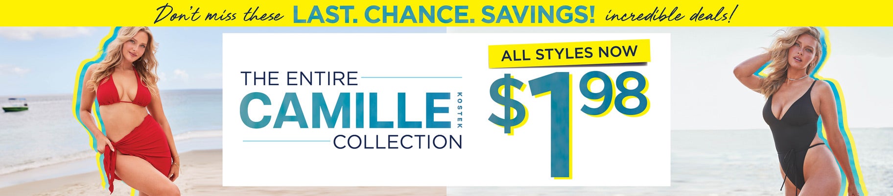 THE ENTIRE CAMILLE KOSTEK COLLECTION IS NOW $1.98