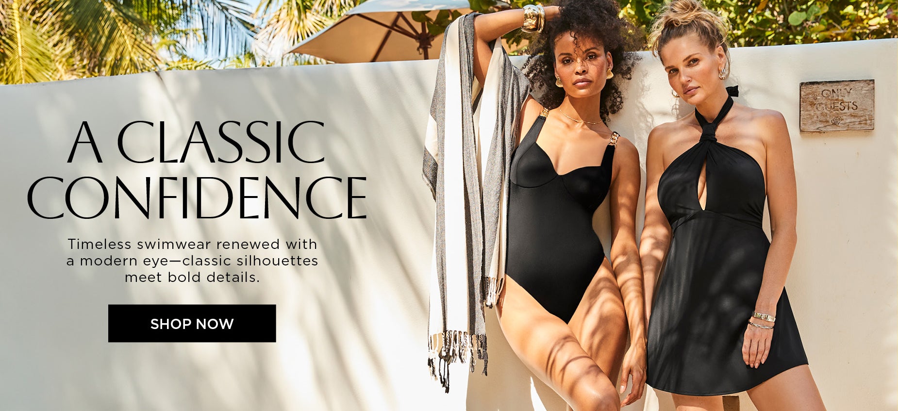 TIMELESS SWIMWEAR RENEWED WITH A MODERN EYE – CLASSIC SILHOUETTES MEET BOLD DETAILS