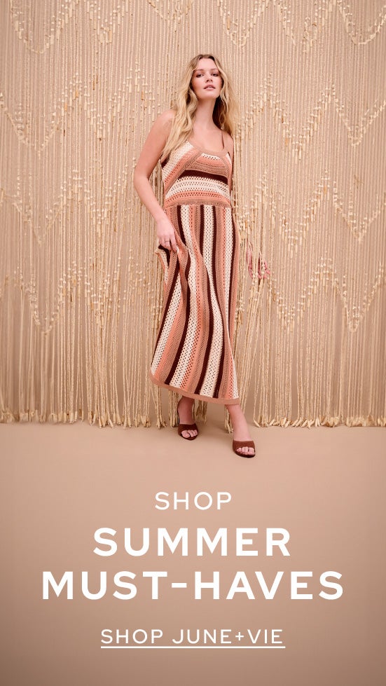 SHOP SUMMER MUST-HAVES AT JUNE&VIE
