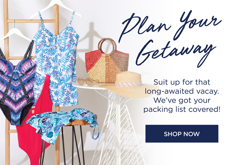 Plan Your Getaway! Suit up for that long-awaited vacay. We've got you packing list covered! ENJOY 50% OFF SITEWIDE with code: S4ASW50 - SHOP NOW