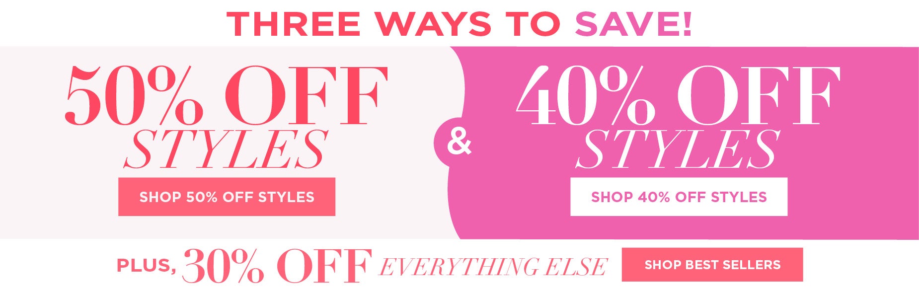 THREE WAYS TO SAVE