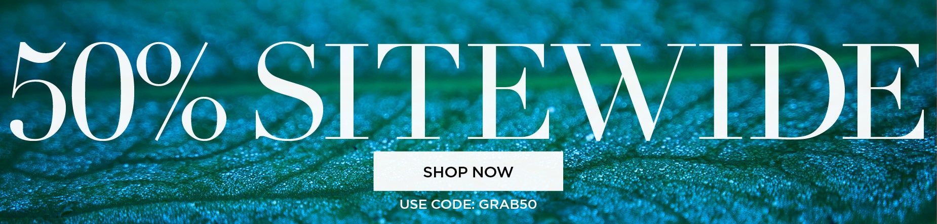 50% OFF SITEWIDE with code: GRAB 50